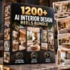 1200+ AI Interior Design Reels Bundle