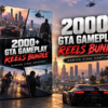 2000+ GTA V Gameplay Reels Bundle – Viral Gaming Clips & Action Shorts