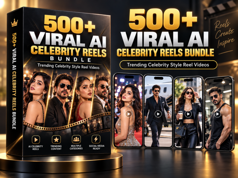500+ Viral AI Celebrity Reels Bundle β AI celebrity-style, entertainment, fashion and glamour-oriented content