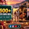 2500+ Aesthetic Couple Reels Bundle – romantic couple aesthetics, love edits and relationship-themed visuals
