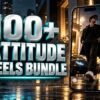 100+ Attitude Reels Bundle – Premium 720p Videos