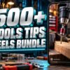 500+ Tools Tips Reels Bundle – Premium 720p Videos