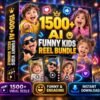 1500+ AI Funny Kids Reels Bundle – AI-styled funny kids and baby moments with playful family-friendly humour