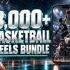 3,000+ Basketball Reels Bundle with metallic 3D title and a mobile video preview