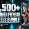 1,500+ Women Fitness Reels Bundle with metallic 3D title and a mobile video preview